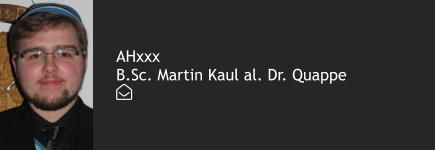 AHxxx B.Sc. Martin Kaul al. Dr. Quappe 